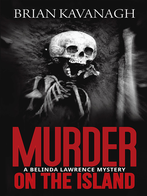 Title details for Murder on the Island by Brian Kavanagh - Available